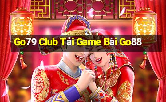 Go79 Club Tải Game Bài Go88