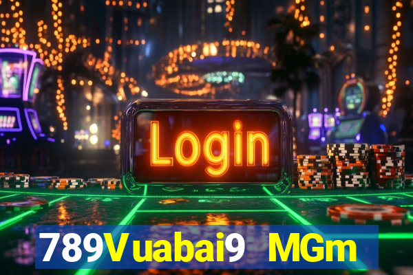 789Vuabai9 MGm trực tuyến