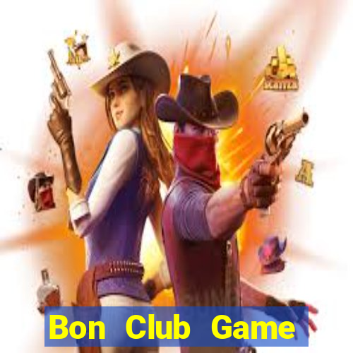 Bon Club Game Đánh Bài Ăn Tiền Thật Trên Ios