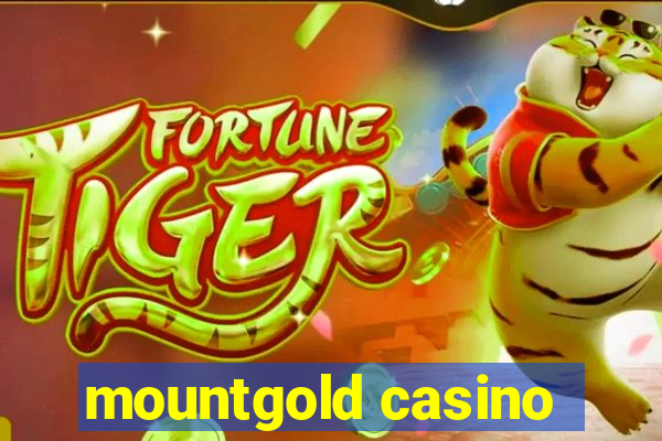 mountgold casino