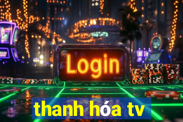 thanh hóa tv