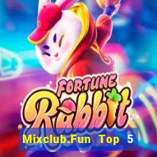 Mixclub.Fun Top 5 Game Bài Đổi Thưởng