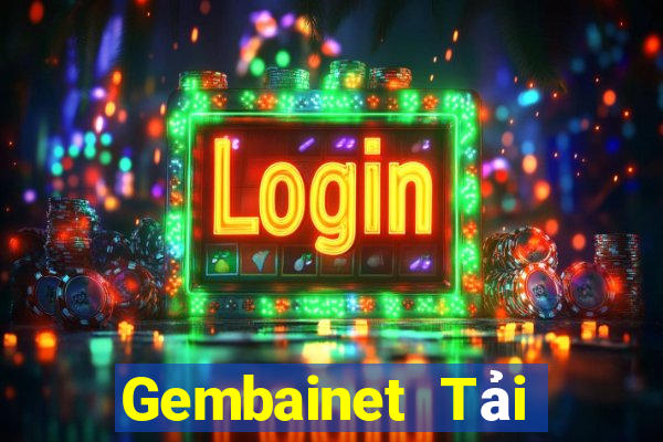 Gembainet Tải Game Bài Đổi Thưởng