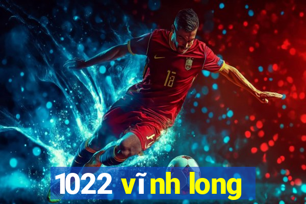 1022 vĩnh long