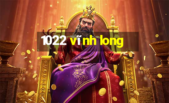 1022 vĩnh long