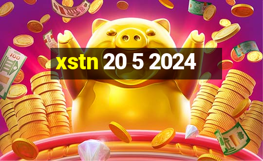 xstn 20 5 2024