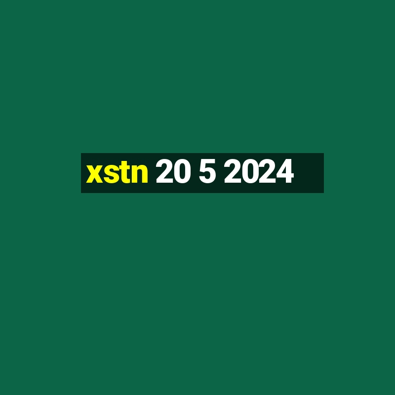 xstn 20 5 2024