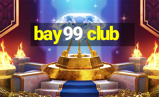 bay99 club