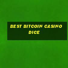 best bitcoin casino dice