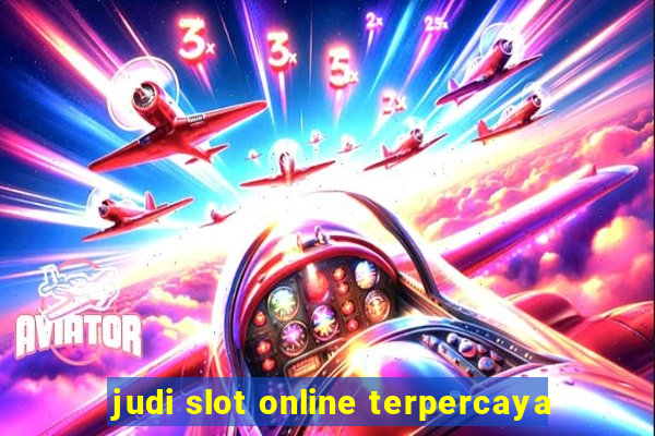 judi slot online terpercaya