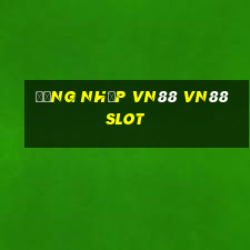 đăng nhập vn88 vn88slot