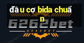 đầu cơ bida chuẩn