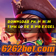 download phần mềm tính lô de bằng excel