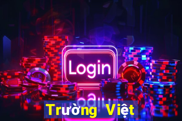 Trường Việt nam g3 Người thật