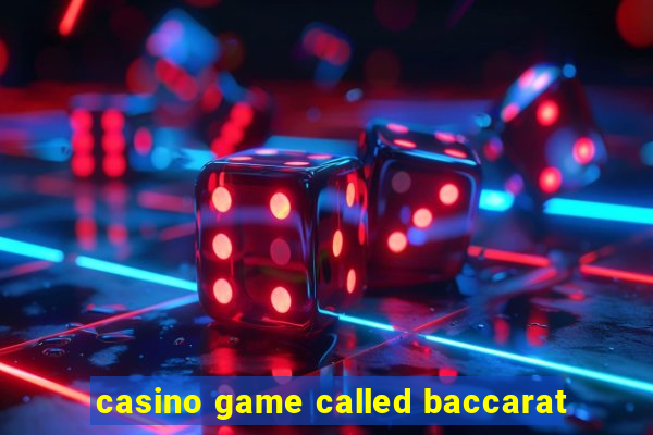 casino game called baccarat