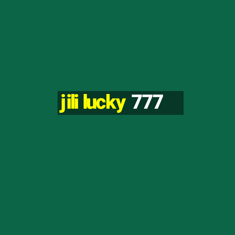 jili lucky 777