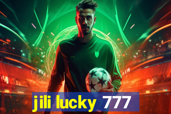 jili lucky 777