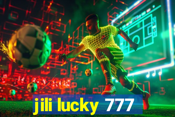 jili lucky 777