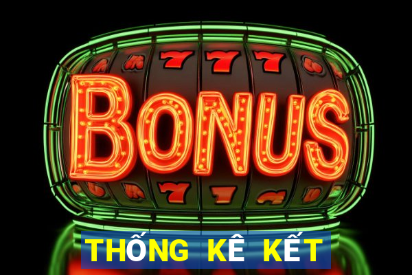 THỐNG KÊ KẾT QUẢ XSNT ngày 10