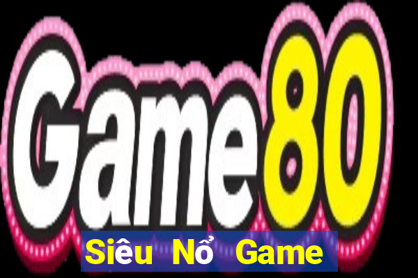 Siêu Nổ Game Bài Cào