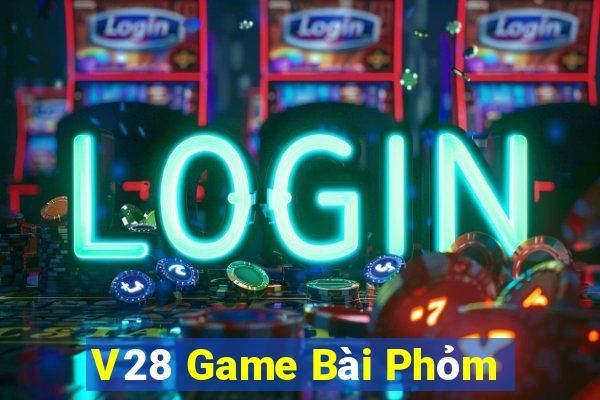 V28 Game Bài Phỏm