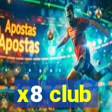 x8 club