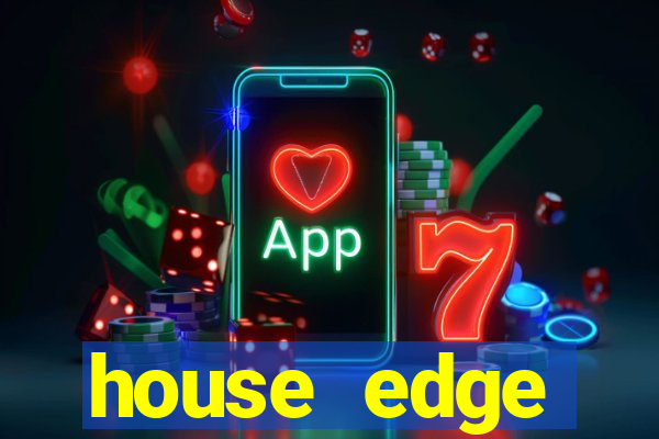 house edge blackjack meaning