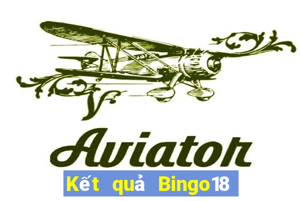 Kết quả Bingo18 ngày thứ sáu