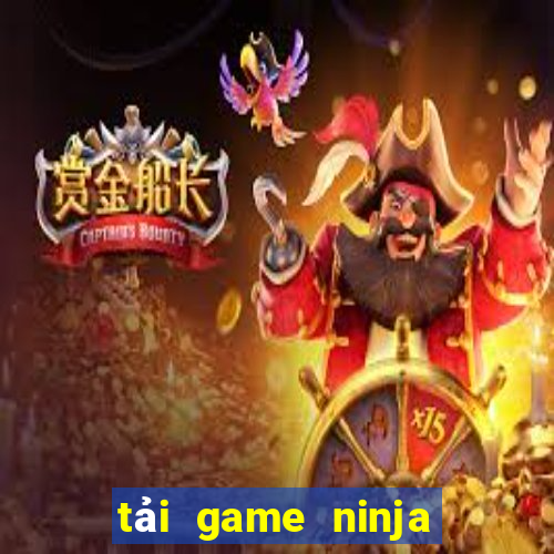 tải game ninja đánh nhau