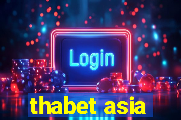 thabet asia