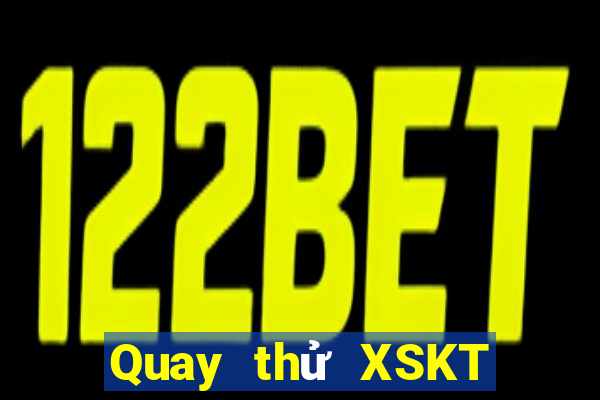 Quay thử XSKT ngày 25