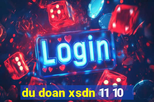 du doan xsdn 11 10