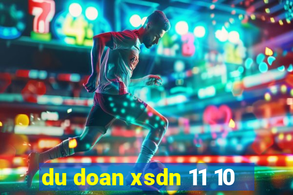 du doan xsdn 11 10