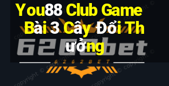 You88 Club Game Bài 3 Cây Đổi Thưởng