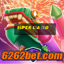 Super Lừa Đảo