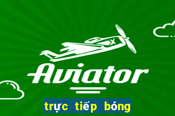 trực tiếp bóng đá nét