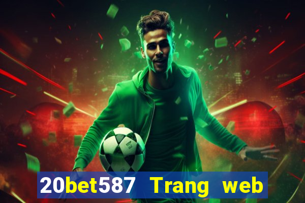 20bet587 Trang web xổ số 7