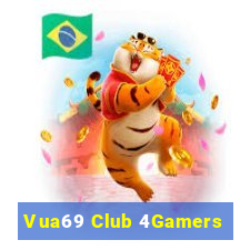 Vua69 Club 4Gamers