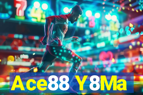 Ace88 Y8Ma