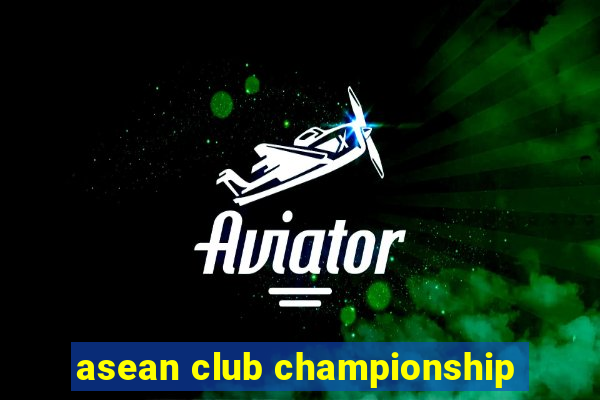 asean club championship