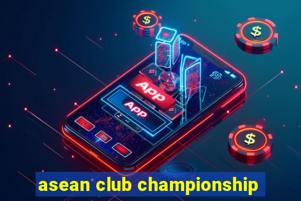 asean club championship