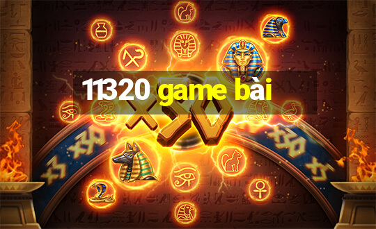 11320 game bài