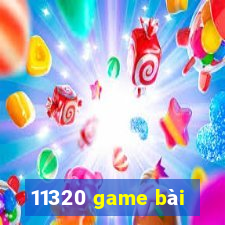 11320 game bài