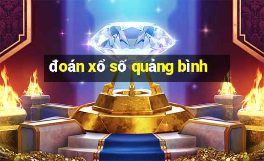 đoán xổ số quảng bình