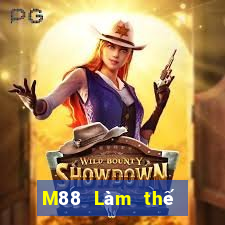 M88 Làm thế nào để download