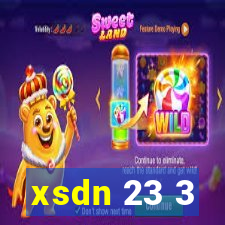 xsdn 23 3