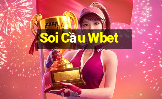 Soi Cầu Wbet