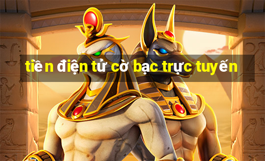 tiền điện tử cờ bạc trực tuyến