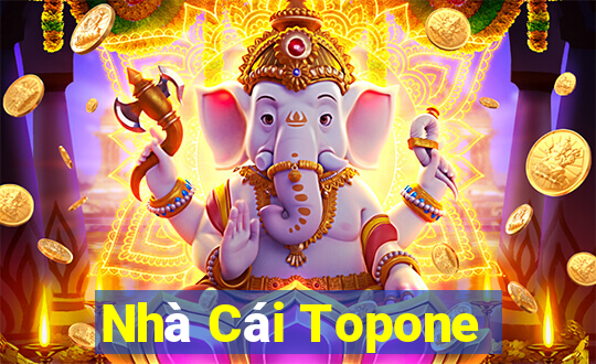 Nhà Cái Topone