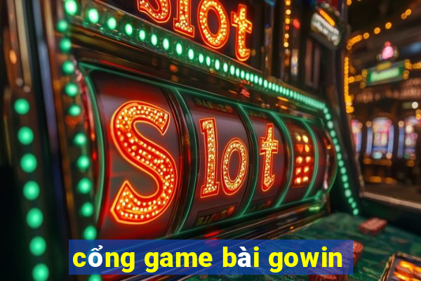 cổng game bài gowin